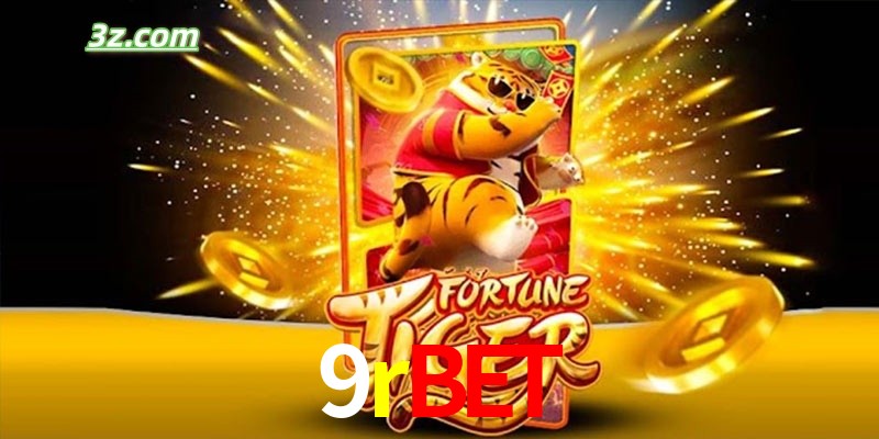 Quem é o Fortune Tiger 9rbet.com